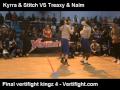 VERTIFIGHT KINGZ 4 - Naim Treaxy vs Kyrra Stitch.mpg