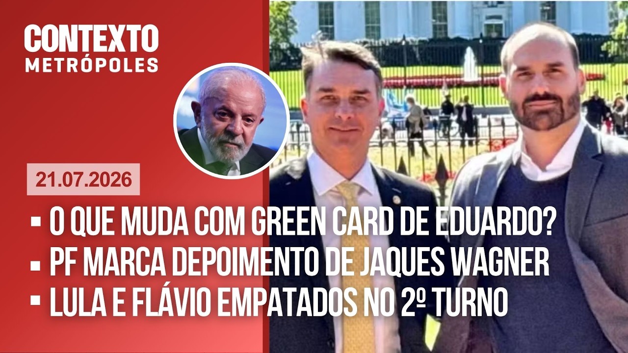ÍNTEGRA | 21/07/26 - O que muda com o greencard de Eduardo Bolsonaro?