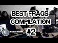 Best Frag Compilation #2