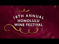 commercial for the 18th annual honolulu wine festival: evolution, a benefit for the lupus foundation of america, hawaii chapter.

saturday, september 29th, 2007, at the sheraton waikiki hotel.

join honorary co-chairs kelly hu and dr. eugene wong, and experience wines, spirits, and champagnes from presenting sponsor moet hennessy, and exquisite dishes from many of our islands' celebrated chefs. 

participating chefs include keith endo, marc freiberg, hiroshi fukui, elmer guzman, kevin higa, d.k. kodama, donato loperfido, danny mangca, randy manuel, jon matsubara, santa miyoshi, colin nakagawa, colin nishida, dean okimoto, russell siu, kele smith, and goran streng. 

entertainment from sonya mendez, michael fong, and malu productions. 

come experience a fun and educational evening of food, wine, spirits, silent auction action, and live entertainment. 

this is definitely a night not to be missed!