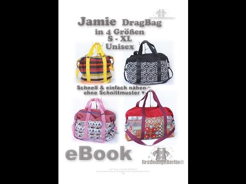 Jamie Bag Sporttasche XS - XL 4 Größen nähen Dufflebag, gefüttert! DIY Nähanleitung für Anfänger!