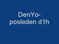 DenYo-posleden d1h