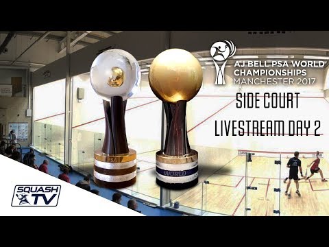 Squash - AJ Bell World Championship 2017 -  Side Court LiveStream Day 2