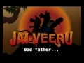Jai Veeru - Bad Father