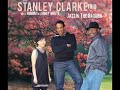 Stanley Clarke Trio - Sicilian Blue