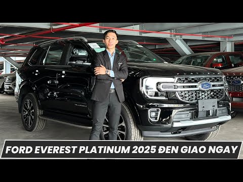 FORD EVEREST PLATINUM 2025 MÀU ĐEN QUYỀN LỰC GIAO NGAY