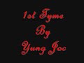 1st Tyme Yung Joc