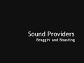 Sound Providers - Braggin\