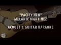 PACIFY HER - MELANIE MARTINEZ (ACOUSTIC GUITAR KAR