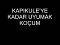 Kapıkuleye Kadar