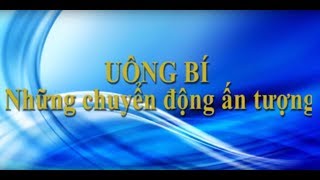 Uông Bí - Những chuyển động ấn tượng