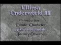 part 2: www.youtube.com - the game - ultima underworld ii: labyrinth of worlds is a first-person 3d rpg game set in the ultima universe. uw2 is the sequel to ultima underworld: the stygian abyss and was created by looking glass technologies and published by electronic arts in 1993 - the story - the storyline takes place between parts one and two of ultima vii and as usual has you playing that part of the avatar. one year after the black gate incident of ultima vii, you are invited to a feast ...