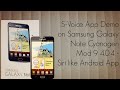 S-Voice App Demo on Samsung Galaxy Note Cyanogen Mod 9 4.0.4 - Siri like Android App