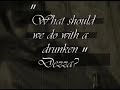 What Should we do with a drunken Dezza?