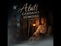 Alutį gerdams dūmojau