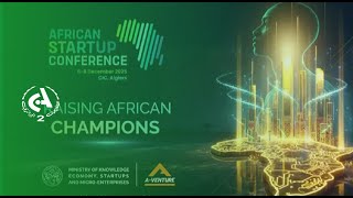 Clôture de la 4ème Conférence Africaine des Startups placée sous le signe du partenariat