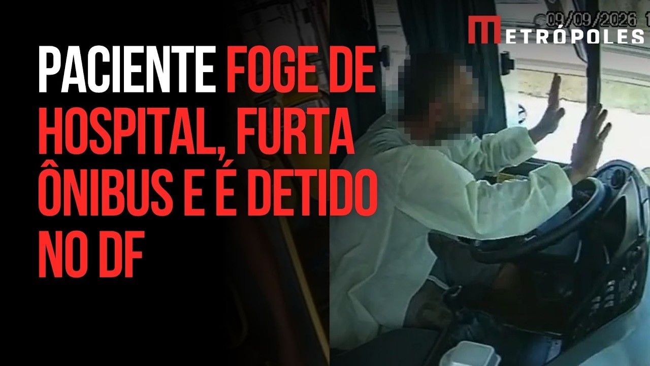 Paciente foge de hospital, furta ônibus e é detido no DF
