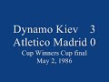 Dynamo Kiev - Atletico Madrid, 1986 Cup Winners Cup final