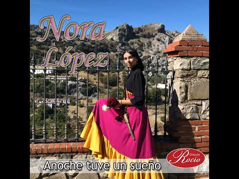 Nora López - Anoche tuve un sueño 