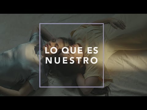 Lo que es nuestro - Lucia Gil y Natalia Gil 