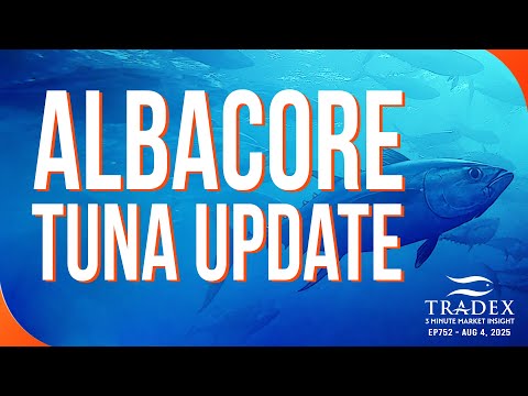 3MMI - Albacore Tuna Mid-Season Update: Harvest Rebounded, Tight Supply Still Ahead, Pricing Outlook