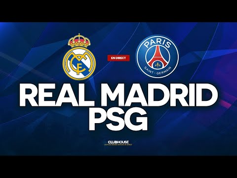 🔴 REAL MADRID - PSG // CHAMPIONS LEAGUE // ClubHouse ( rmcf vs paris )