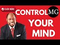 Control Your Mind - Dr Myles Munroe Control Your Mind - Dr Myles Munroe