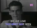 Everly Brothers - Bye Bye Love Karaoke video Everly Brothers - Bye Bye Love Karaoke video