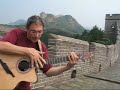 1rst Acoustic Guitar video on Great Wall of China Don Alder