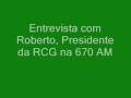 Presidente da RCG fala na 670 AM