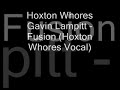 Hoxton Whores Gavin Lampitt - Fusion (Hoxton Whores Vocal)