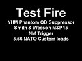 YHM Phantom Suppressor on an AR15 - test firing