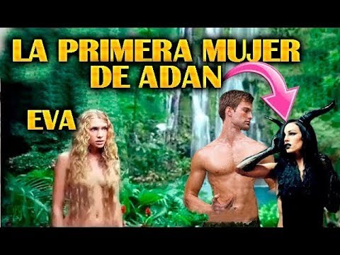 La Historia Prohibida de la BIBLIA Eva Fue La Segunda Mujer de Adan La