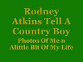 Rodney Atkins - Tell A Country Boy
