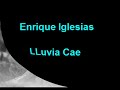 Jobeguti - Enrique Iglesias - Lluvia Cae