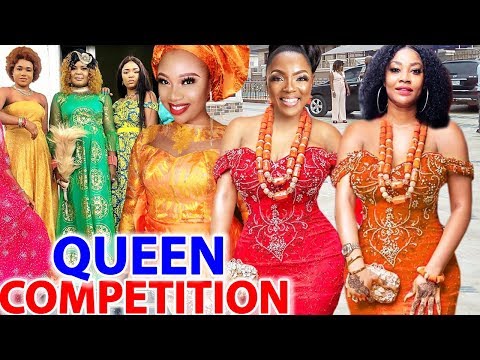 Queens Competition COMPLETE Season - Chioma Chukwuka/Angela Okorie 2020 Latest Nigerian Movie