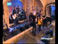 Elewnora Zouganeli + Onirama - Klepsydra + O xoros (Stin Ygeia Mas - 17/12/11)