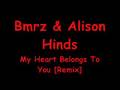 videos de Brmz & Alison Hinds - My Heart Belongs To You
