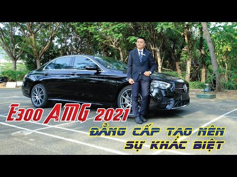 Mercedes E300 AMG 2021| E300 AMG lần này quá bá đạo thách thức các đối thủ luôn