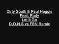 Dirty South & Paul Haggis Feat. Rudy - Let it Go Remix