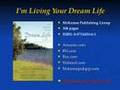 I'm Living Your  Dream Life by Michele Cozzens
