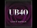 UB40 - Love Songs (Full Album) UB40 - Love Songs (Full Album)