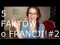 5 ZASKAKUJĄCYCH FAKTÓW O FRANCJI #2