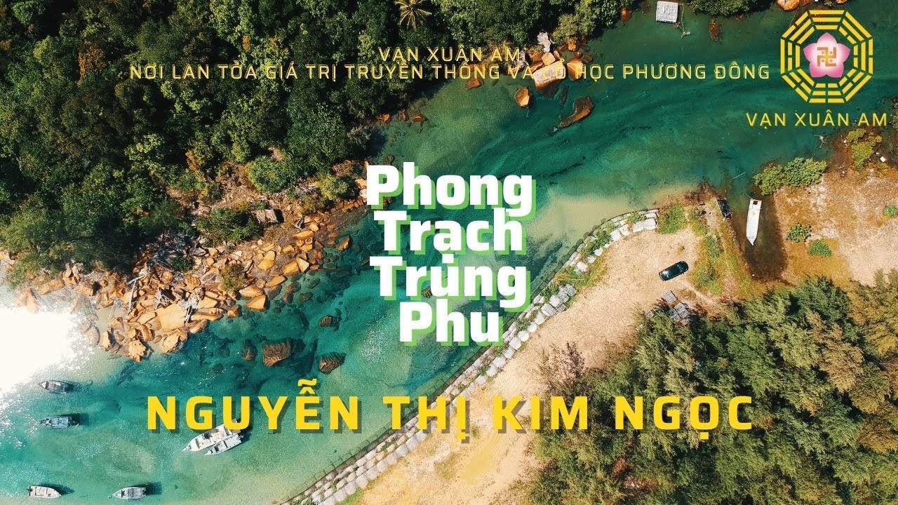Vạn Xuân Am | Bình Dịch | Phong Trạch Trung Phu
