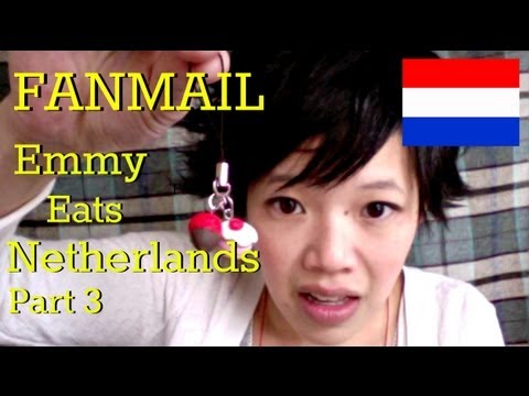Fanmail - Emmy Eats Netherlands Part 3