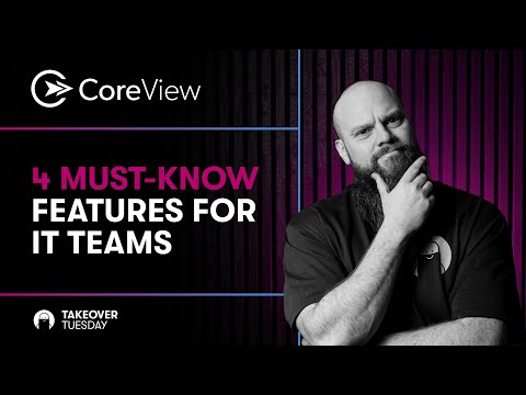 CoreView Review: 4 Must-Know Microsoft 365 Features for IT Teams