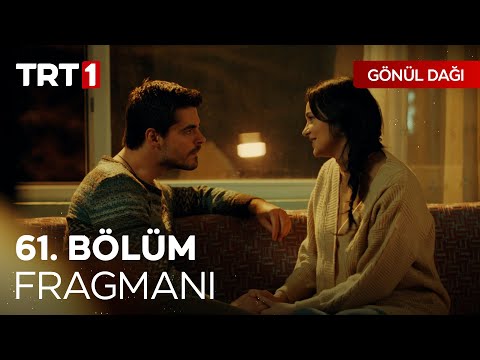 Gönül Dağı 61. Bölüm Fragmanı                                                                                                                                                                                                                             