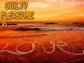 guilty pleasure 35