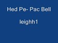 Hed Pe- Pac Bell