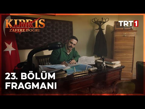 Kıbrıs Zafere Doğru 23. Bölüm Fragmanı                                                                                                                                                                                                                    